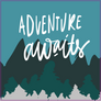 Adventure Awaits. Adventure Quote Sticker.