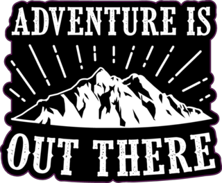 Adventure is Out There Mountain Graphic
