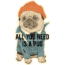 All You Is A Pug Sticker