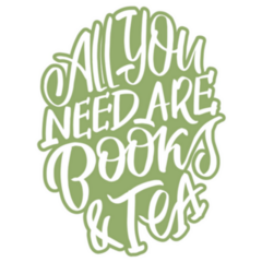 All You Need Are Books And Tea Green Lettering Sticker
