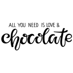 All You Need Is Love And Chocolate Sticker