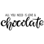 All You Need Is Love And Chocolate Sticker