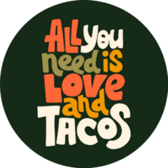 All You Need Is Love And Tacos Mexico Lettering Sticker