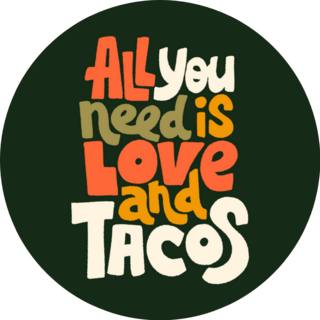 All You Need Is Love And Tacos Mexico Lettering Sticker
