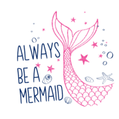 Always Be A Mermaid Sticker
