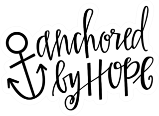 Anchored By Hope Anchor Lettering Sticker