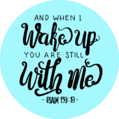 And When I Wake Up You Are Still With Me Quote On Blue Sticker