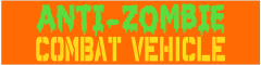 Anti-Zombie Combat Vehicle Customizable Bumper Sticker