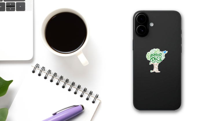 Arbor Day Text Illustration Sticker on a Phone (New) example