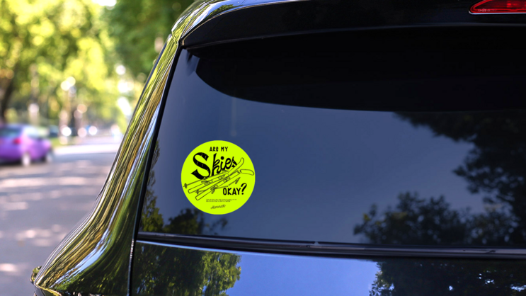Are My Skies Okay? Winter Sports On Green Sticker on a Rear Car Window (New) example