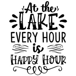 At The Lake Every Hour Is Happy Hour Quote Sticker