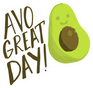 Avo Great Day Avocado Sticker