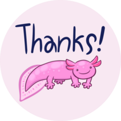 Axolotl Thanks Sticker
