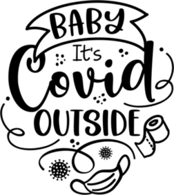 Baby Its Covid Outside Sticker