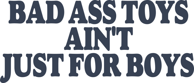 Bad Ass Toys Aint Just For Boys Sticker