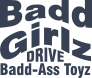 Badd Girlz Drive Bad-Ass Toyz Sticker