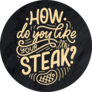 Bbq Fun Slogan How Do You Like Your Steak? Sticker
