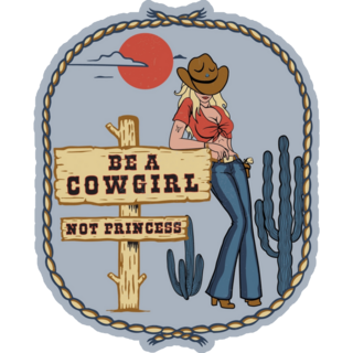Be A Cowgirl Not A Princess Cactus Sticker