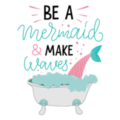 Be A Mermaid And Make Waves Sticker