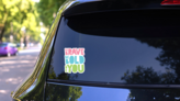 Be Brave Be Bold Be You Sticker on a Rear Car Window (New) example