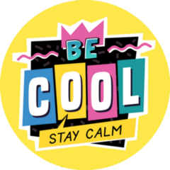 Be Cool. Stay Calm 80s Style Label Sticker