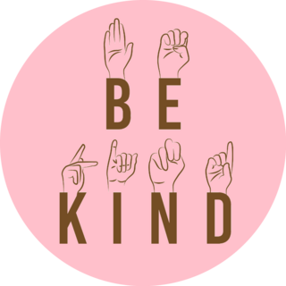 Be Kind - Sign Language - Typography Sticker