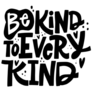 Be Kind To Every Kind Vegan Slogan Sticker 