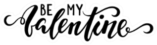 Be My Valentine Hand Drawn Calligraphy Sticker