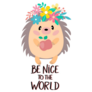 Be Nice, Hedgehog Sticker