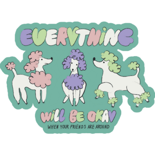 Be Okay Poodle Sticker