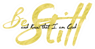 Be Still And Know That I Am God Bible Scripture Brush Gold Sticker