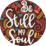 Be Still My Soul Bible Lettering Pattern Sticker