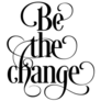 Be The Change - Recycle Concept Lettering Sticker