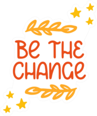 Be the Change Sticker