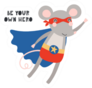 Be Your Own Hero Cute Rat illustration Sticker