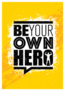 Be Your Own Hero Sticker