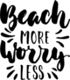 Beach More Worry Less Sticker