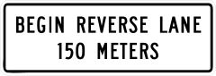 Begin Reverse Lane 150 Meters Sticker