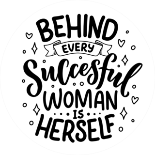 Behind Every Successful Woman Is Herself Sticker