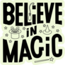 Believe In Magic Sticker