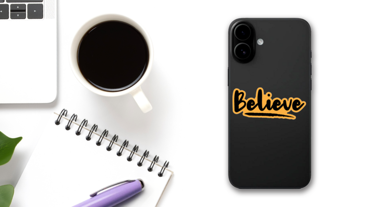 Believe Script Font Sticker on a Phone (New) example