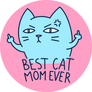Best Cat Mom Ever Funny Middle Finger Sticker