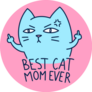 Best Cat Mom Ever Funny Middle Finger Sticker