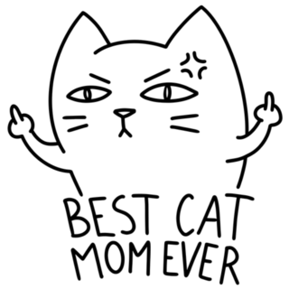 Best Cat Mom Ever Middle Finger Sticker