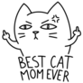Best Cat Mom Ever Middle Finger Sticker
