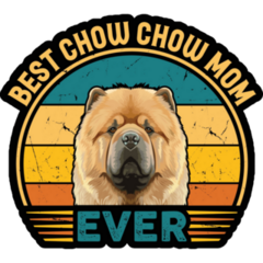 Best Chow Chow Mom Sticker