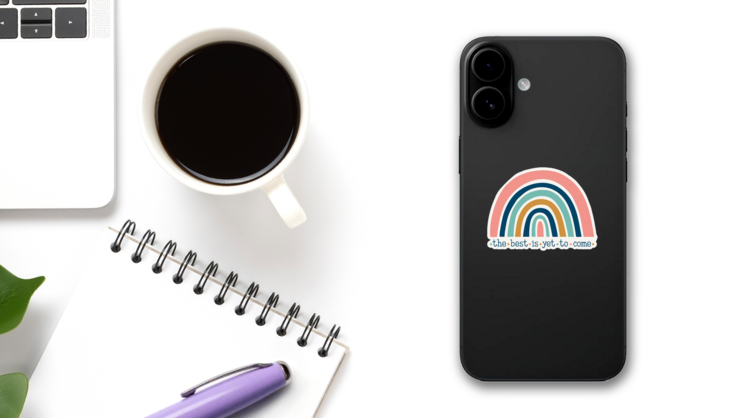 Best Is Yet to Come Rainbow Sticker on a Phone (New) example