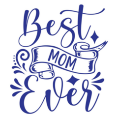 Best Mom Ever, Mothers Day Banner Blue Lettering Sticker