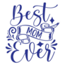 Best Mom Ever, Mothers Day Banner Blue Lettering Sticker