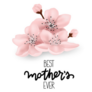 Best Mothers Ever Lettering And Plum Blossoms Sticker